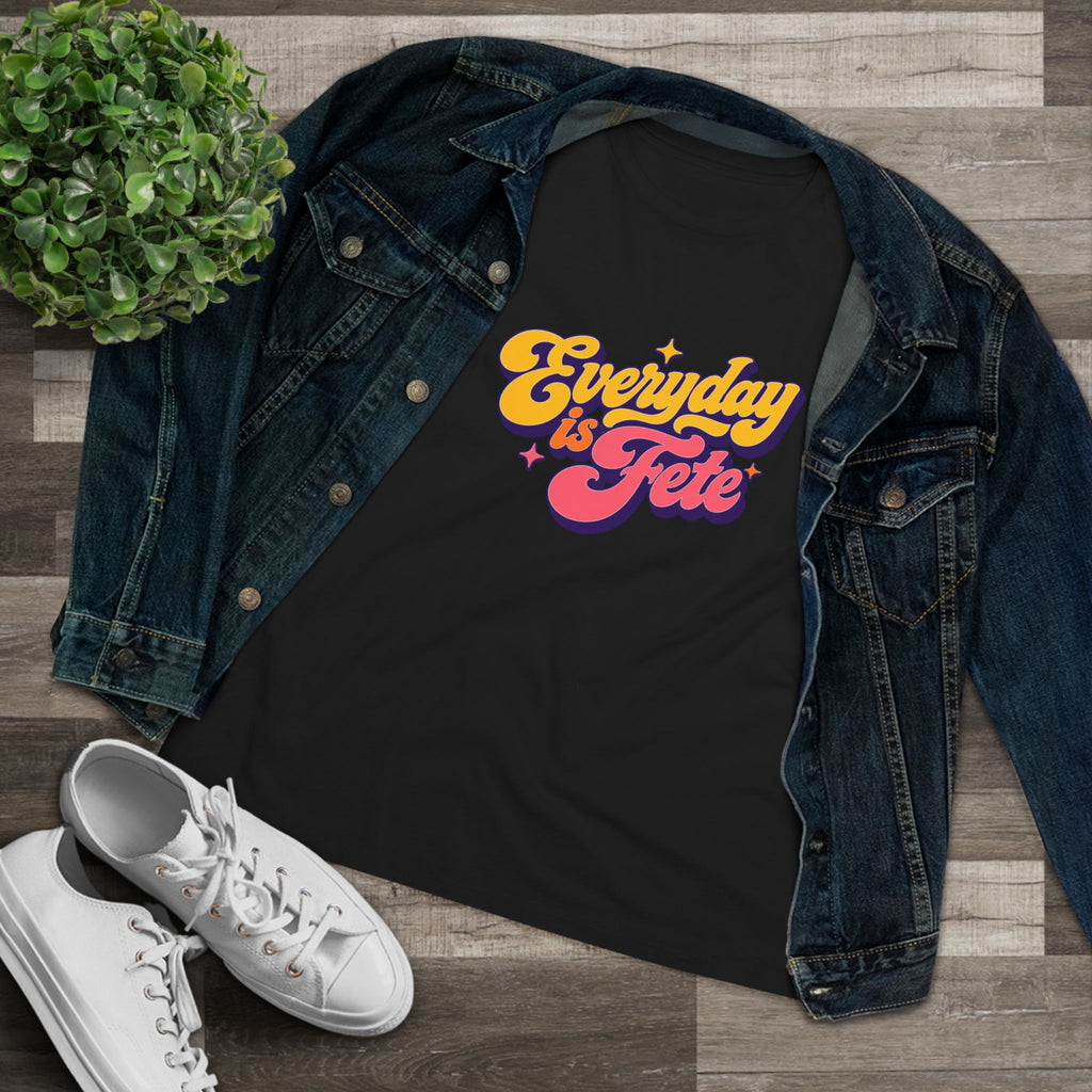 Everyday is Fête Women’s Graphic Tee