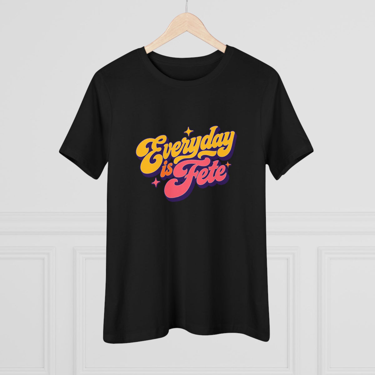 Everyday is Fête Women’s Graphic Tee